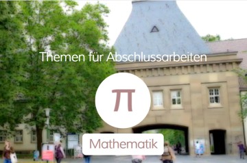 Du bist noch auf der Suche nach einem passenden Thema für Deine Bachelorarbeit in Mathematik? Hier findest Du 8 Beispiele zur Inspiration und Recherche.